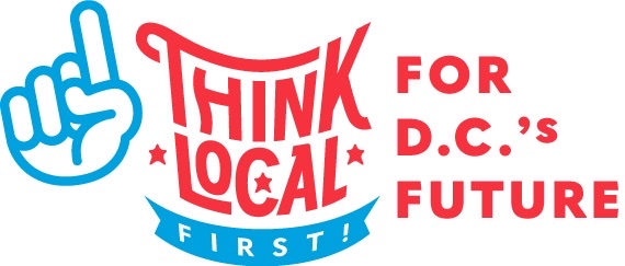 Think Local First for DC's Future!