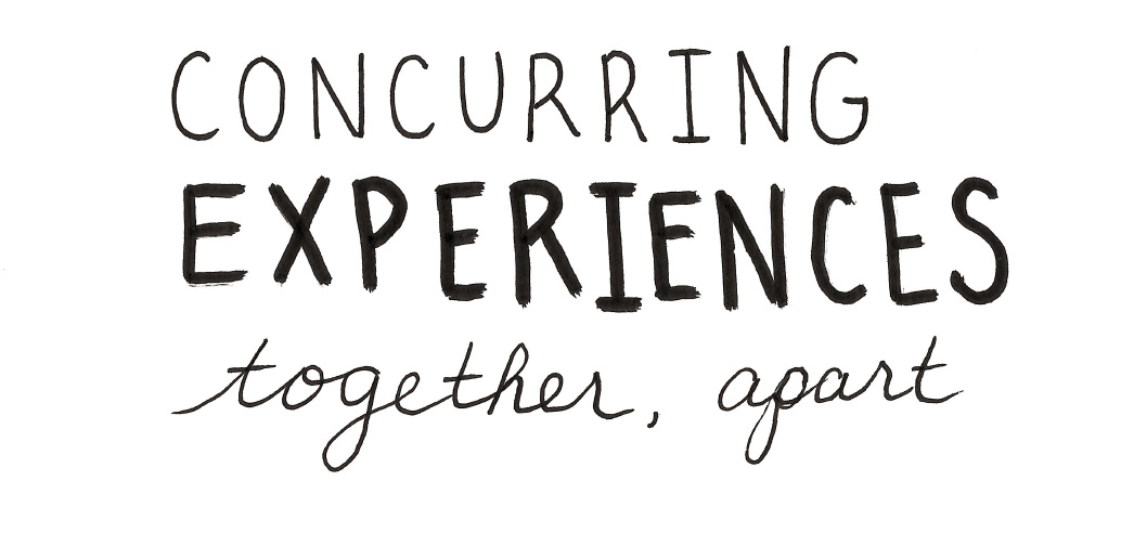 Text reads: concurring experiences, together apart 